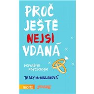 Proč ještě nejsi vdaná - Tracy McMillan
