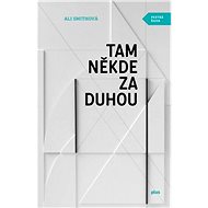 Tam někde za duhou - Ali Smithová