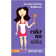Cukr na nitku - Jaroslava Kadlasová