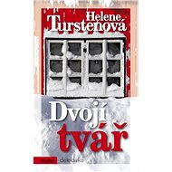 Dvojí tvář - Helene Turstenová