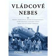 Vládcové nebes - Donald L. Miller