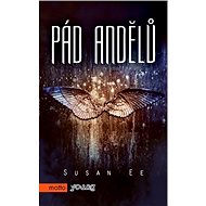 Pád andělů - Susan Ee