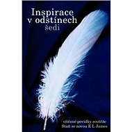 Inspirace v odstínech šedi - Helena Žižková