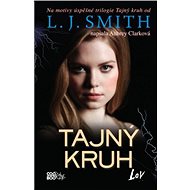 Tajný kruh - Lov - Lisa J. Smith