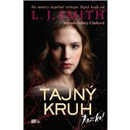 Tajný kruh - Rozkol - Lisa J. Smith