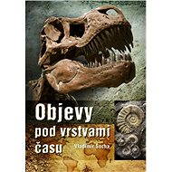 Objevy pod vrstvami času - Vladimír Socha