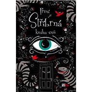 První stříbrná kniha snů - Kerstin Gierová