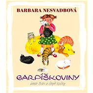 Garpíškoviny - Barbara Nesvadbová