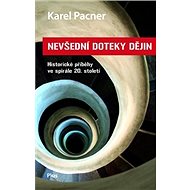 Nevšední doteky dějin - Karel Pacner