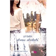 Příběh dvou staletí - Rachel Harriss