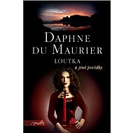 Loutka a jiné povídky - Daphne du Maurier