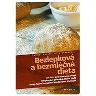 Bezlepková a bezmléčná dieta - Dagmar Kovářů