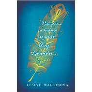 Podivuhodné a krásné soužení Avy Lavender - Leslye Waltonová