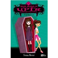 Moje ségra je upír - Výměna - Sienna Mercerová