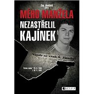 Mého manžela nezastřelil Kajínek - Eva Havlová