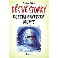 Děsivé storky – Kletba egyptské mumie - R.L. Stine