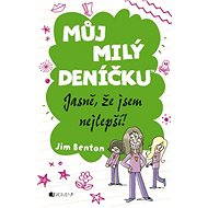 Můj milý deníčku – Jasně, že jsem nejlepší! - Jim Benton