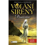 Volání sirény – Pomsta - Michaela Burdová