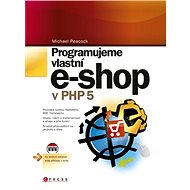 Programujeme vlastní e-shop - Michael Peacock