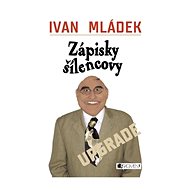 Zápisky šílencovy - Ivan Mládek