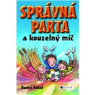 SPRÁVNÁ PARTA a kouzelný míč - Daniel Kühnl