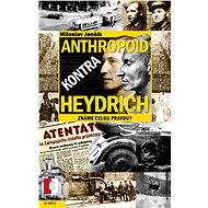 Anthropoid kontra Heydrich - Miloslav Jenšík