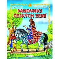 Panovníci českých zemí – pro děti - Martin Pitro