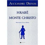 Alexandre Dumas – Hrabě Monte Christo - Václav Dušek