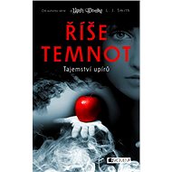 Říše temnot – Tajemství upírů - Lisa J. Smith