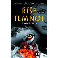 Říše temnot – Prokleté sestry - Lisa J. Smith