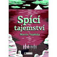 Spící tajemství - Martin Vopěnka