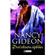 Nancy Gideon – Pod vlivem úplňku - Gideon Nancy