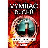Vymítač duchů - Derek Meister
