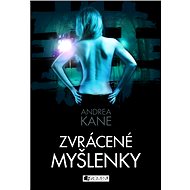 Andrea Kane – Zvrácené myšlenky - Kane Andrea