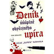 Deník úúúplně obyčejného upíra – Moje  - Collins Tim