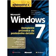 Mistrovství v Microsoft Windows 7 - Ed Bott