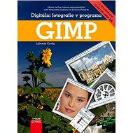 Digital photography in GIMP - Lubomír Čevela