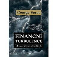 Finanční turbulence v Evropě a Spojených státech - George Soros