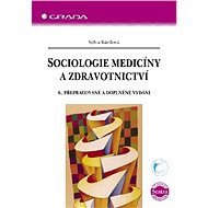 Sociology of medicine and health care - Sylva Bártlová