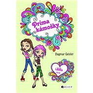 Láska s. r. o. – Prima kámošky - Dagmar Geisler
