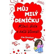 Můj milý deníčku – Kluci, škola a další šílenosti - Jim Benton