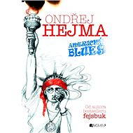 Ondřej Hejma - Americký blues - Ondřej Hejma
