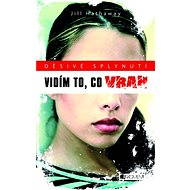 Děsivé splynutí – Vidím to, co vrah - Jill Hathaway