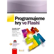 Programujeme hry ve Flashi - Emanuele Feronato