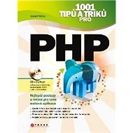 1001 tipů a triků pro PHP - Jakub Vrána