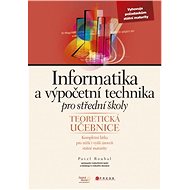 Computer science and computing for secondary schools: Theoretical textbook - Pavel Roubal