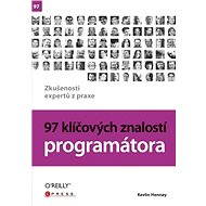 97 klíčových znalostí programátora - Kevlin Henney