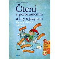 Čtení s porozuměním a hry s jazykem - Jiřina Bednářová
