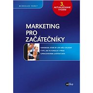 Marketing pro začátečníky - Miroslav Foret