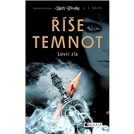 Říše temnot – Lovci zla - Lisa Smith